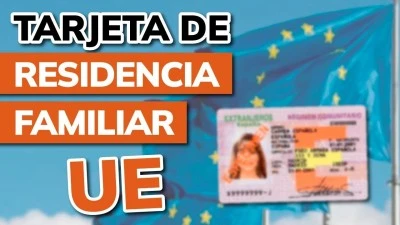 Cómo obtener la tarjeta de residencia para familiares de ciudadanos de la UE
